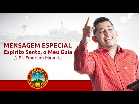 ESPÍRITO SANTO, O MEU GUIA | PR. EMERSON MIRANDA | 18.05.2020