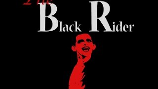 The Black Rider (English Subtitles)