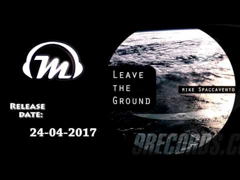 Mike Spaccavento - Leave the Ground (preview)