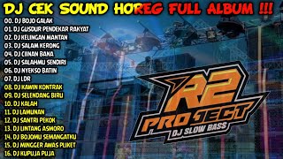 Download lagu DJ CEK SOUND HOREG GLERR FULL ALBUM TERBARU 2024 - R2 PROJECT - BOJO GALAK - GUSDUR PENDEKAR RAKYAT mp3