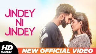 Jindey Ni Jindey (Official Video)  Parmish Verma  