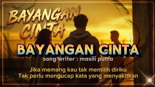 Download lagu BAYANGAN CINTA ( MUSIC VIDEO & LYRIC) mp3 Download lagu BAYANGAN CINTA ( MUSIC VIDEO & LYRIC) mp3