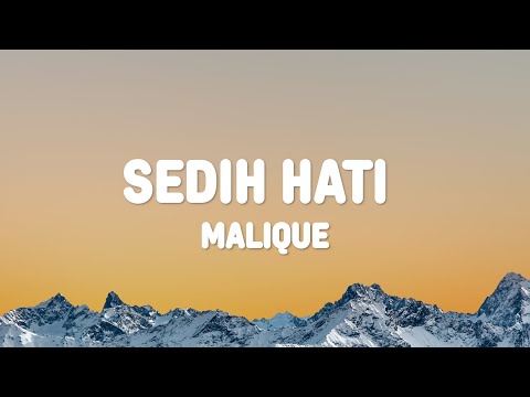 Malique - Sedih Hati (Lirik)