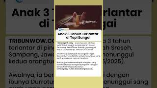 Anak 3 Tahun Telantar di Tepi Sungai di Sampang, Ayah Cari Kepiting, Ibu Tewas Mengambang
