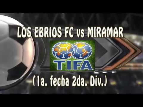 4 LOS EBRIOS FC vs MIRAMAR 1 (1a. fecha 2da. Div.) - 22/07/2017