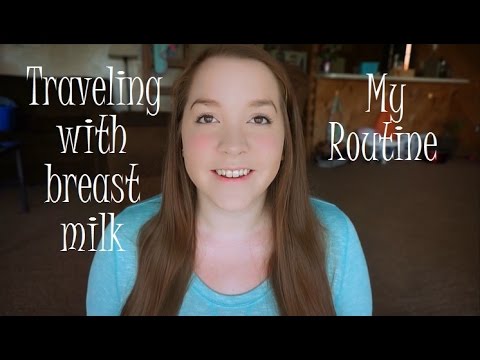 Traveling with Breast Milk // My Routine Video