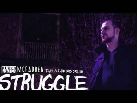 Cazper - Struggle Feat. Alejandro Collier