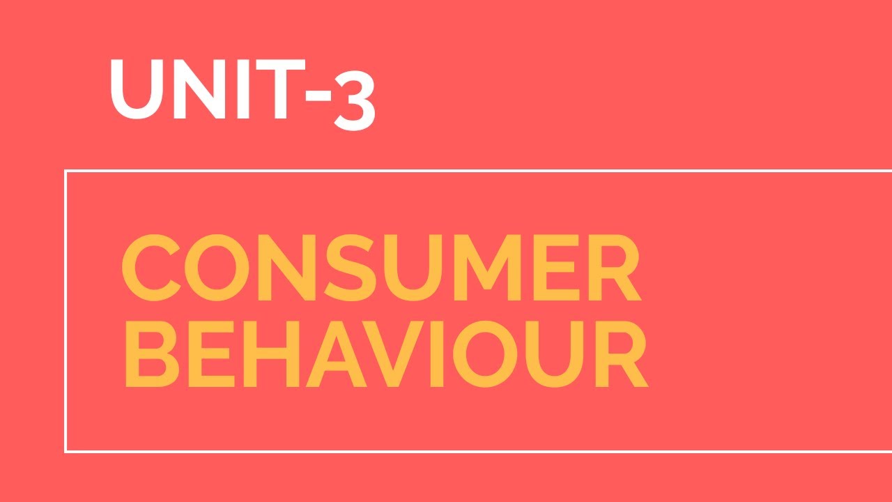 Consumer Behaviour notes UNIT-3 MBA