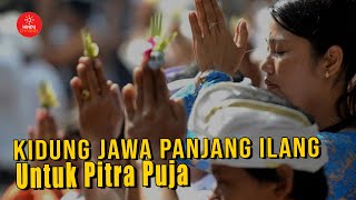 Download lagu Kidung Hindu Jawa Panjang Ilang Untuk Pitra Puja mp3