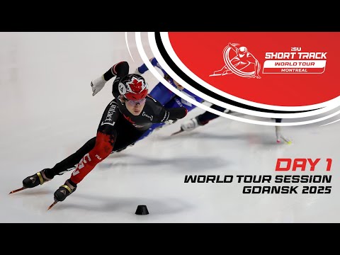 Day 1: World Tour Session | Gdansk 2025 | #ShortTrackWorldTour