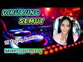 DIRUBUNG SEMUT DIAN ANIC DJ TARLING REMIX
