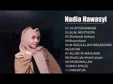 Nadia Hawasyi full album 2020 - NADIA HAWASYI Sholawat Terbaik 2020 -  Sholawat  merdu 2020