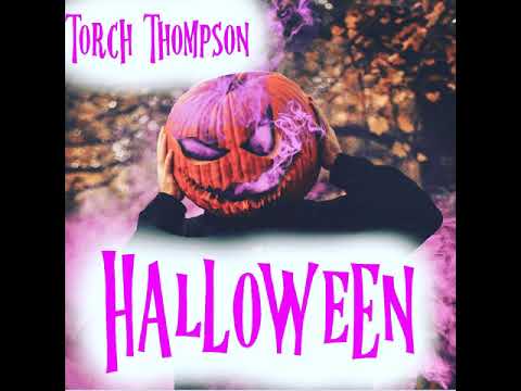 Halloween - Torch Thompson