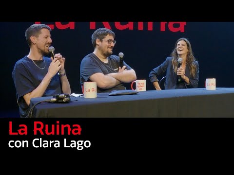 272. La Ruina (con Clara Lago)