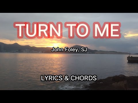 Turn To Me - John Foley