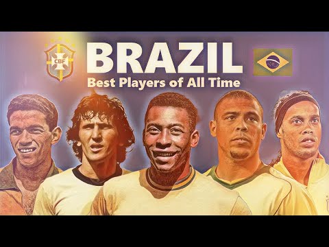 BRAZIL BEST PLAYERS OF ALL TIME