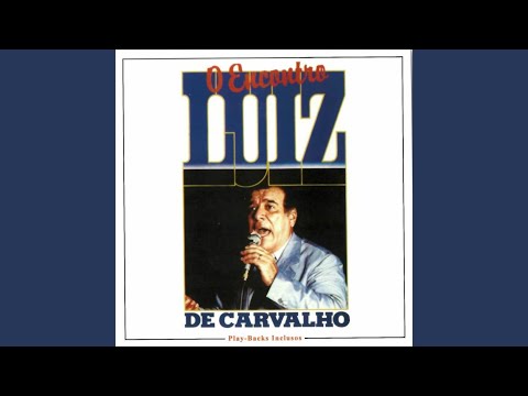 Quanto Tempo Já Faz - Luiz de Carvalho