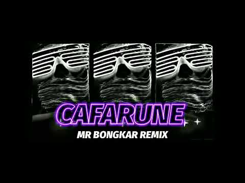 MENYALA‼️CAFARUNE FULL BASS 2024 -MR BONGKAR REMIX