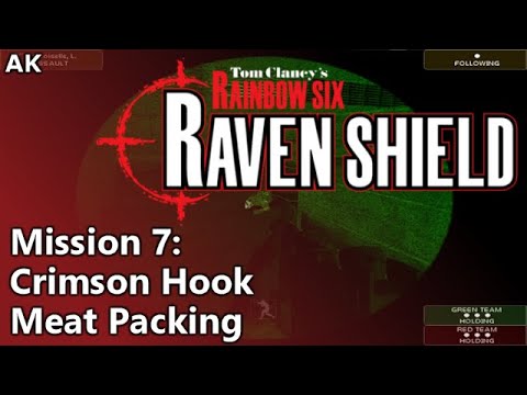 Rainbow Six: Raven Shield - Mission 7 - Crimson Hook (Meat Packing)
