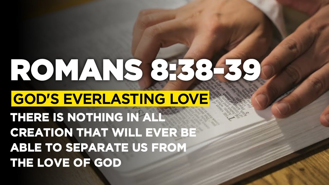 Romans 8:38-39/Bible verse of the day