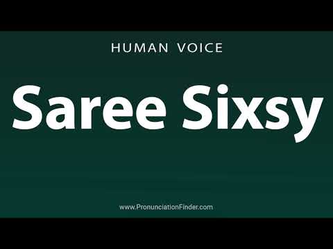 How To Pronounce Saree Sixsy
