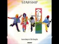 Starship - Before I Go