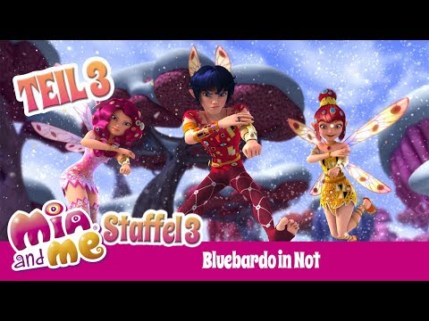 Bluebardo in Not - Teil 3 - Mia and me - Staffel 3