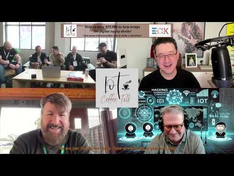 IoT Coffee Talk: Episode 250 - 5 More Years! (Live from Edge AI Foundation Austin 2025)
