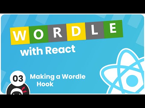 Make a Wordle Clone with React 3 Making a Wordle Hook