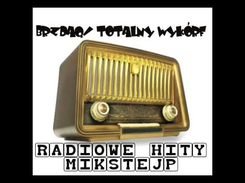 Brzdąku/Totalny Wykórf- Rób to feat. Dud, Oktan(Radiowe hity mikstejp)
