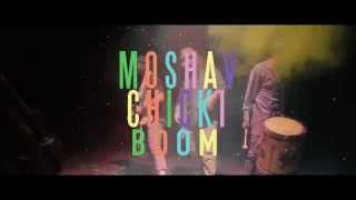 Moshav &quot;Chicki Boom&quot; (Official Music Video)