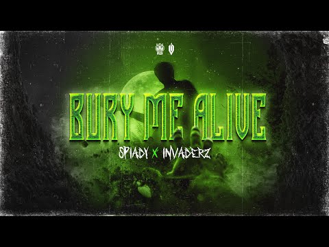 Spiady & Invaderz - Bury Me Alive (Official Videoclip)