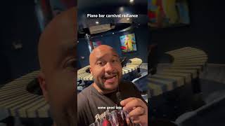 Piano bar carnival radiance #piano #sandiego #carnivalcruise #bar #fun #choosefun