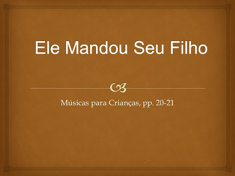 Ele Mandou Seu Filho ( Hino SUD )
