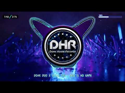 Donk Duo X Stevie Tee - This Is No Game - DHR