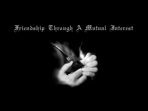 Friendship through a mutual interest.