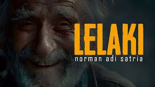 Download lagu LELAKI | Puisi Norman Adi Satria mp3
