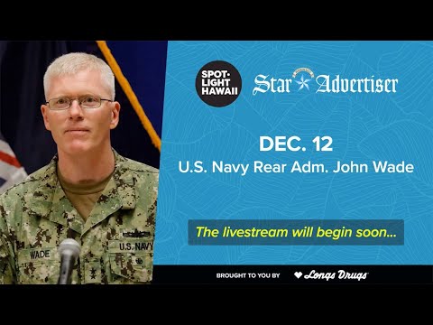 U.S. Navy Vice Adm. John Wade joins Spotlight Hawaii