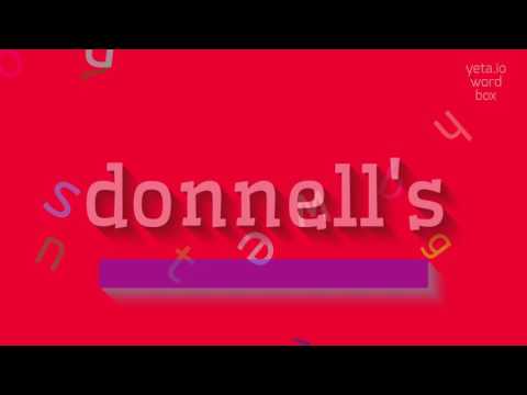 How to say "donnell's"! (High Quality Voices)