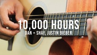10,000 Hours - Dan + Shay, Justin Bieber - Cover (fingerstyle guitar)