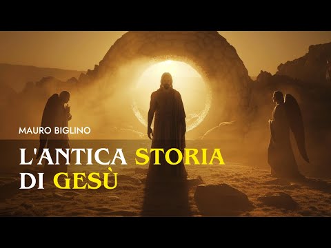 L'ANTICA STORIA DI GESÙ | Mauro Biglino
