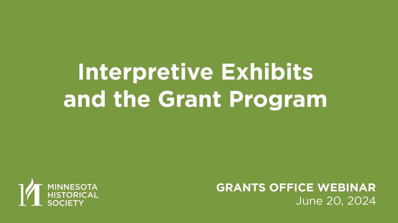 Interpretive Exhibits and the Grant Program