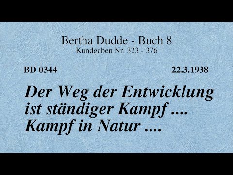 BD 0344 - DER WEG DER ENTWICKLUNG IST STÄNDIGER KAMPF .... KAMPF IN NATUR ....
