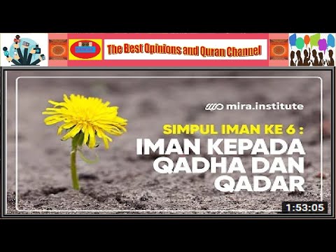 Ustadz Adi Hidayat  :  Misteri Qadha dan Qadar  [ Simpul Iman Keenam ] ( Aqidah Eps 35 )