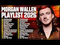 Best Of Morgan Wallen Playlist Morgan Wallen Greatest Hits Morgan Wallen New Album 2025