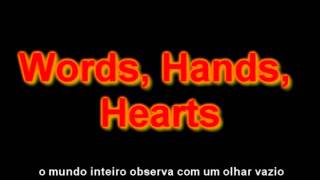 Words, Hands, Hearts