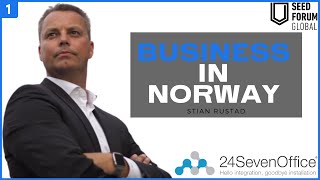 Business in Norway, Stian Rustad, 24SevenOffice, tips to entrepreneurs