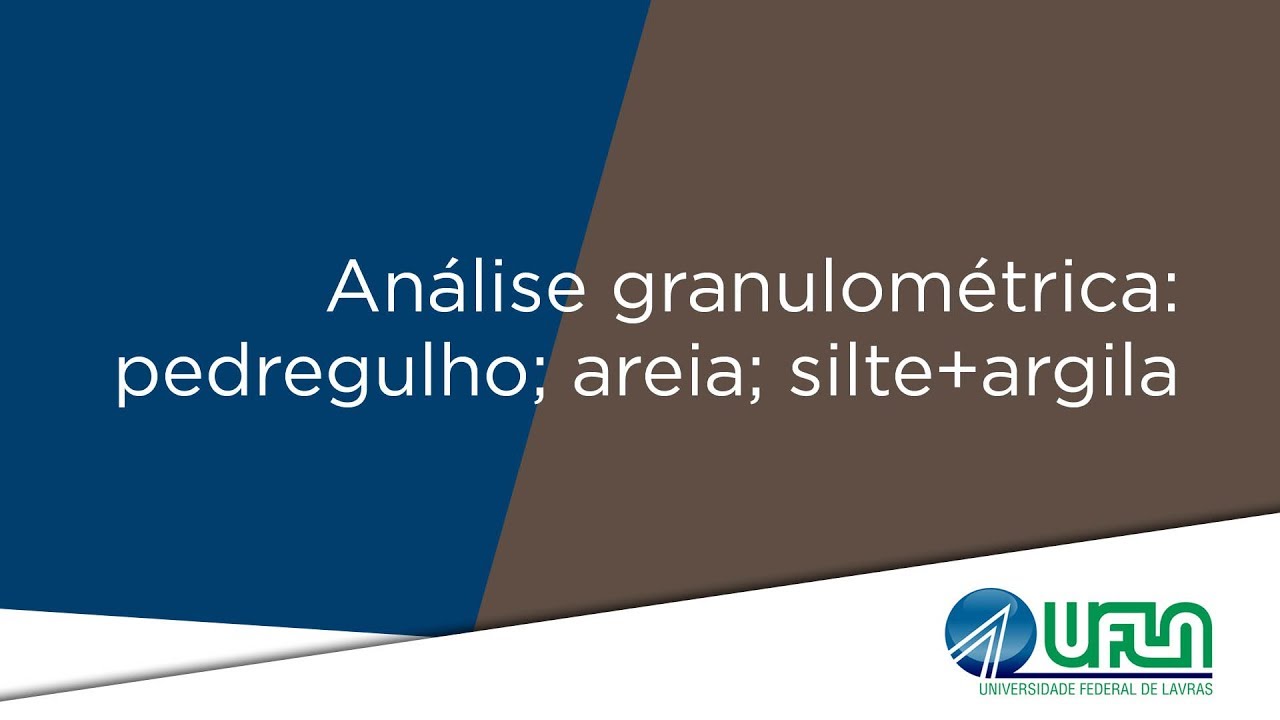 Análise granulométrica: pedregulho; areia; silte mais argila