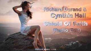 Richard Durand & Cynthia Hall - Shield Of Faith (Radio Edit) HD