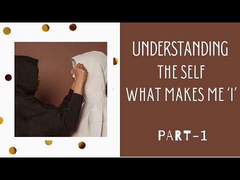 HOME SCIENCE CLASS 11 | CHAPTER 2 | 1/3 | UNDERSTANDING THE SELF | WHO AM I | PART A